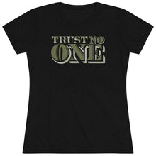 Load image into Gallery viewer, Trust No One Women's Triblend Tee