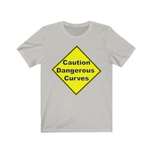 Load image into Gallery viewer, Caution Dangerours  Curves  Unisex Jersey Short Sleeve Tee