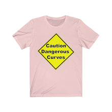 Load image into Gallery viewer, Caution Dangerours  Curves  Unisex Jersey Short Sleeve Tee