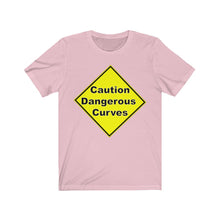 Load image into Gallery viewer, Caution Dangerours  Curves  Unisex Jersey Short Sleeve Tee
