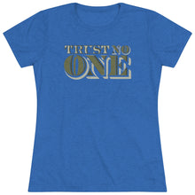 Load image into Gallery viewer, Trust No One Women's Triblend Tee