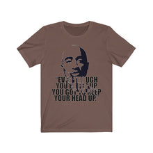 Load image into Gallery viewer, Keep head up Unisex Jersey Short Sleeve Tee